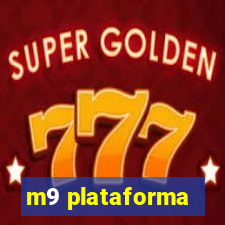 m9 plataforma